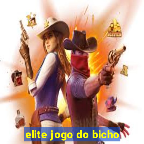 elite jogo do bicho